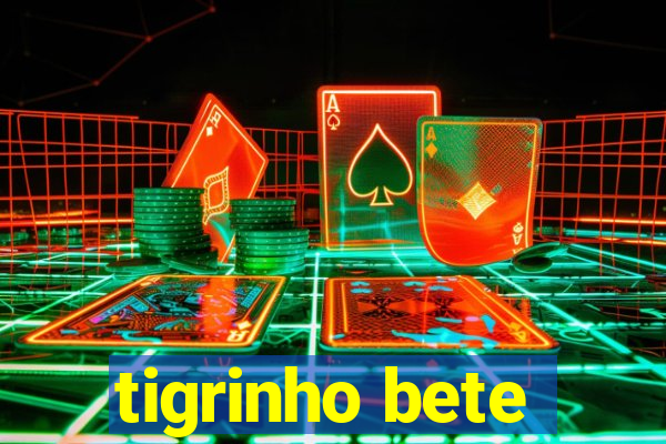 tigrinho bete